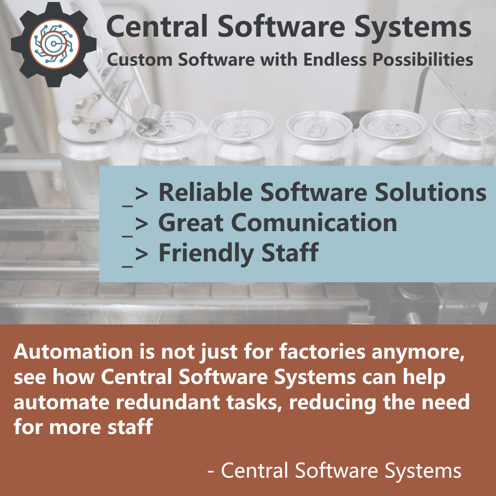 Automation is not just for factories anymore, see how Central Software Systems can help automate redundant tasks, reducing the need for more staff